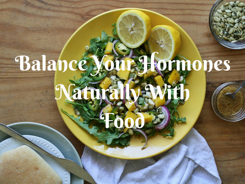 Balance Your Hormones Naturally With Food
