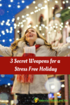 3 secret weapons for a stress free holiday at www.balancedhealthandyou.com