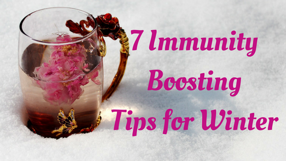 7 Immunity Boosting Tips for Winter
