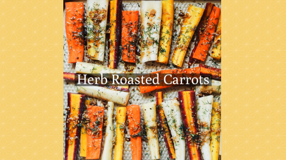 Herb Roasted Carrots