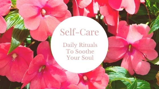 Self Care Rituals