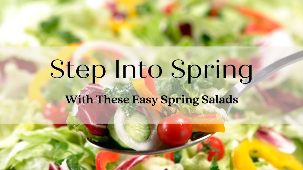 Spring Salads